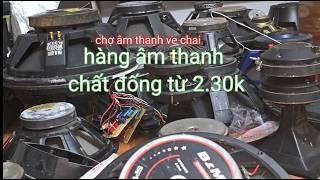 Âm thanh và ve chai. Chợ âm thanh ve chai DUY NHẤT tại AN GIANG