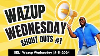 What's Up Wednesday Shout Out #1