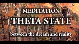 Guided Meditation - Enter Theta State, the state between the Dream world and the Reality