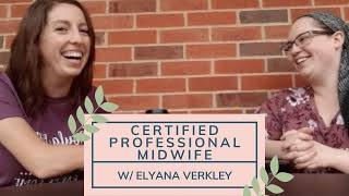 What's a Certified Professional Midwife and Why Should I Care? Hint: They Attend Home Births!