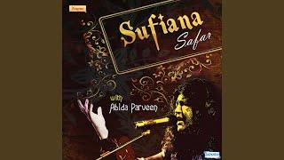 Ya Ali ShaheyAli - Sufiana Safar With Abida Parveen