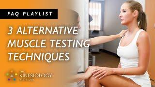 3 Alternative Muscle Testing Techniques | FAQs