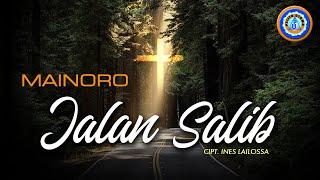 Mainoro - JALAN SALIB || Lagu Rohani Kasih Yesus luar biasa ||