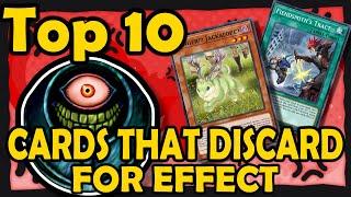 Top 10 Cards that Discard for Effect