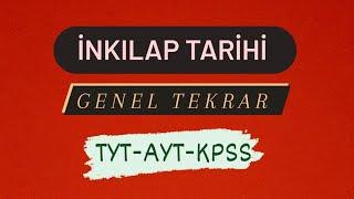 Tarihi Fullemek İstiyorsan İzle - İnkılap Tarihi Genel Tekrar / TYT-AYT-KPSS