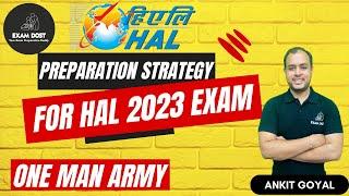 Preparation Strategy for HAL 2023 Exam | Ankit Goyal | One Man Army