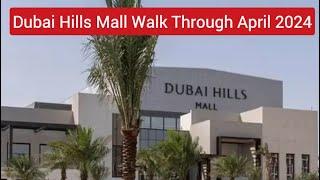 Walk Through Dubai Hills Mall