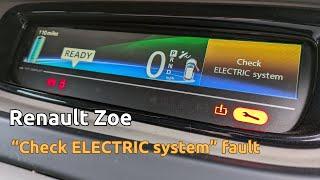 Renault Zoe "Check ELECTRICAL system" error and how to fix it.