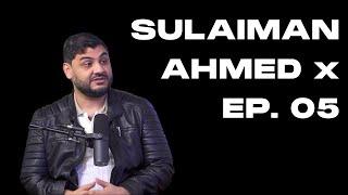 Sulaiman Ahmed: X, Fuentes, Gaza, Assad, Tate | Pod & Co. Ep 05