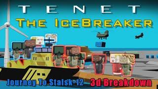 TENET || The IceBreaker's Journey || 3d Breakdown