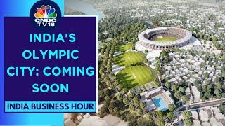 India's Olympic City In Uttar Pradesh Will Boast 29 Arenas, Stadiums | CNBC TV18