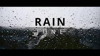 Rain | June (Sony Nex 5N Cinematic)