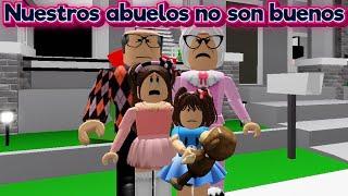 NUESTROS ABUELOS NO SON BUENOS HISTORIA ROBLOX BROOKHAVEN