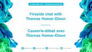 Fireside chat with Thomas Homer-Dixon | Futures Week 2023