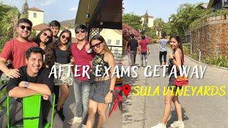 After Exams Getaway Vlog | Sula Vineyards|| Weekend Vlog || Harshi Baldota