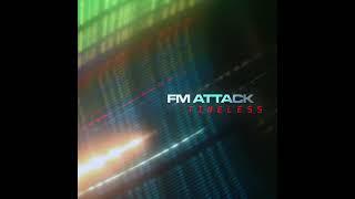 FM Attack - Timeless