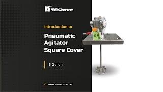 Cosmostar Pneumatic Agitator - Square Cover 5 Gallon