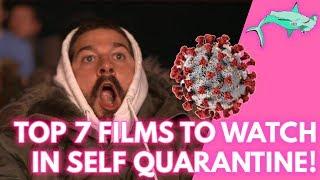 Top 7 Films To Watch In Self Quarantine