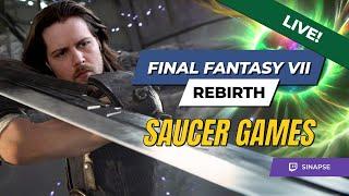 LIVE: ️ Saucer games. Part 19. | Final Fantasy VII Rebirth