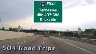 Road Trip #397 - I-40 West - Tennessee Mile 407 to 386 (Knoxville)