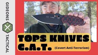 A Fixed Blade 4 EDC? TOPS Knives C.A.T. (Covert Anti-Terrorism)