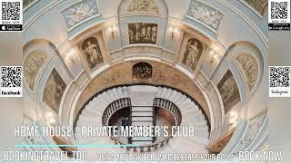 Home House   Private Member's Club