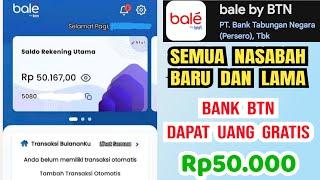 event bank digital terbaru | BALE BY BTN | semua NASABAH lama dan baru BANK BTN dapat uang Rp50.000