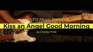 How to Play the Intro and Melody to Kiss an Angel Good Morning by Charley Pride on Guitar with TAB