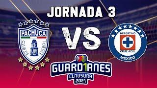  Cruz Azul Vs Pachuca | Jornada 3 | Guardianes 2021