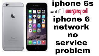 iPhone 6s network no service iphone 6 network problem solution