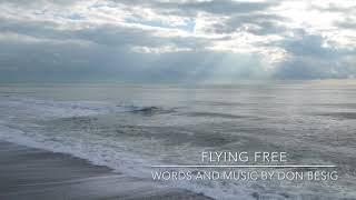 Flying Free by Don Besig / Sung by Nancy Price