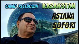 Cavad Recebovun || Kazakstan - Astana - (Seferi) 2024 -