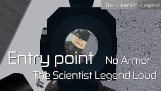 [Roblox]Entry point - The Scientist Legend Loud(No Armor)(Solo)