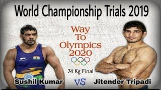 Sushil Kumar vs Jitender Tripadi ~ Wrestling World Championship 2019 Trials - 74 Kg Final