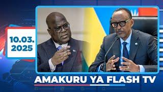 AMAKURU ARAMBUYE YA FLASH TV 10.05.2025