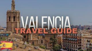 Valencia Travel Guide - Best Places to Visit and Things to do in Valencia Spain in 2023