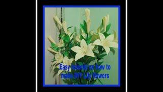 DIY Lily flowers || step by step tutorial