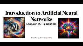 AI Simplified - Lecture 1 - Introduction to Artificial Neural Networks