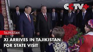 Xi Arrives in Tajikistan for State Visit