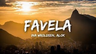 Ina Wroldsen, Alok - Favela (Lyrics)