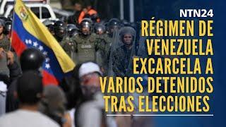 Régimen de Venezuela excarcela a algunos de los detenidos arbitrariamente tras las elecciones