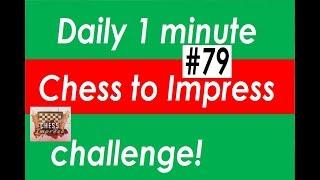 Daily 1 Minute Challenge #79 White to play and win material!