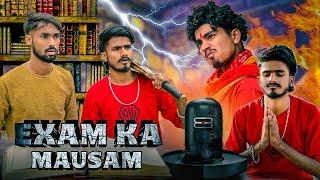 EXAM KA MAUSAM || MASTI KI DUNIYA || PRIYANSHU KASHYAP ||