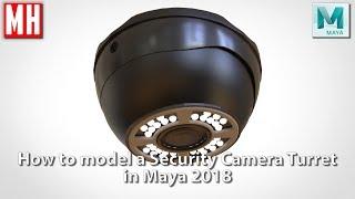 How to model a SECURITY CAMERA Turret in Maya 2018