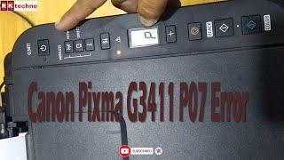 Canon Pixma G3411 P07 Error | R.K. techno | Canon printer error