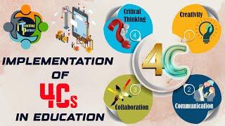 Implementation of 4Cs in classroom - Creativity, Collaboration, Critical thinking & Communication