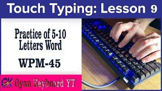 #typinger_guru Sonma typing expert lesson 9 wpm:-45+ Accuracy:-95+|Gyan keyboard YT| #English-typing