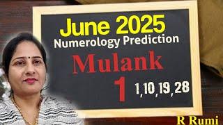 June 2025 Mulank 1 / Monthly Numerology Prediction / June 2025 कैसा रहेगा Mulank 1 वालों के लिए