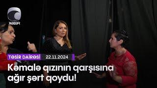 Kəmalə qızının qarşısına ağır şərt qoydu!