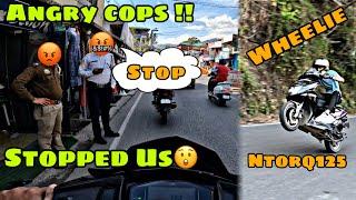 ANGRY COPS STOPPED US  WHEELIE ON NTORQ 125 || RIDE WITH PANTHER ||